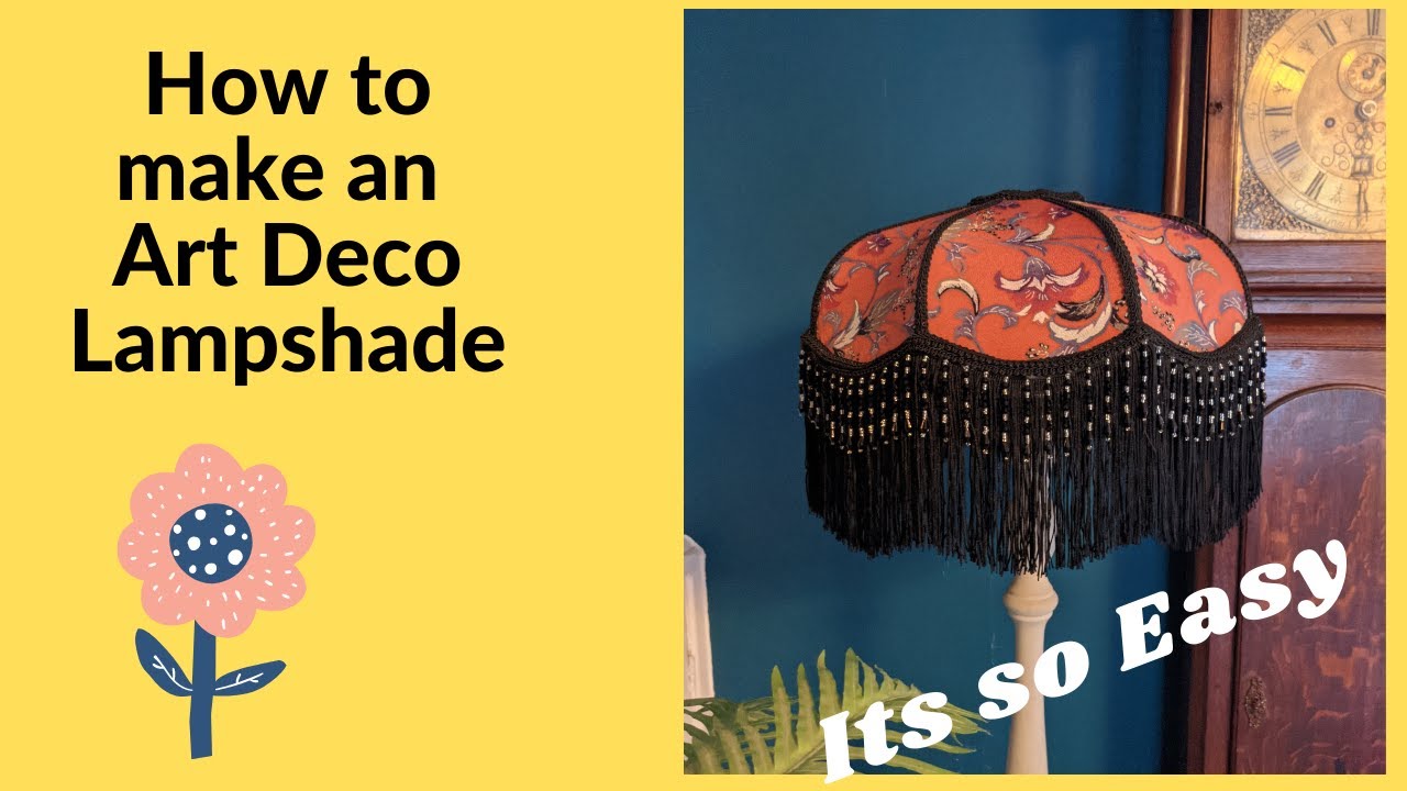 How To Make An Art Deco Vintage Style Lampshade