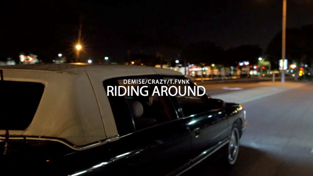 Demise & Crazy - Ridin Around (ft. T.fVnk) (Official Music Video)