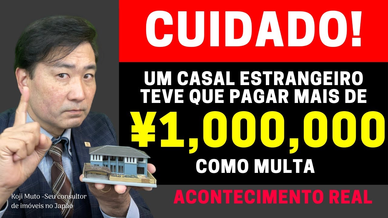 ★Um casal estrangeiro no Jap&atilde;o teve que pagar mais de &yen;1,000,000 como multa na compra de casa!
