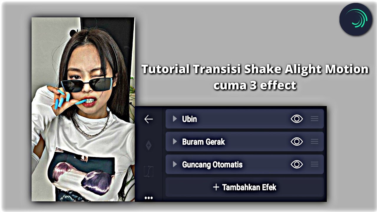 Tutorial transisi shake Alight Motion