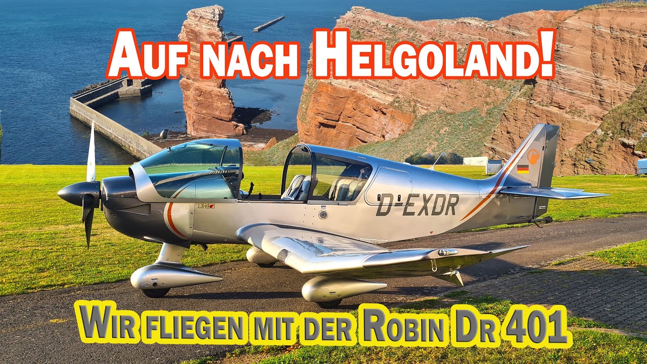 Wir fliegen mit der Robin DR 401/155 CDI in 2 Stunden nach Helgoland mit Pilot Sailglider u. Kerstin