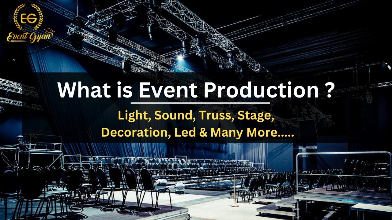 What is Event Production | Event Production |