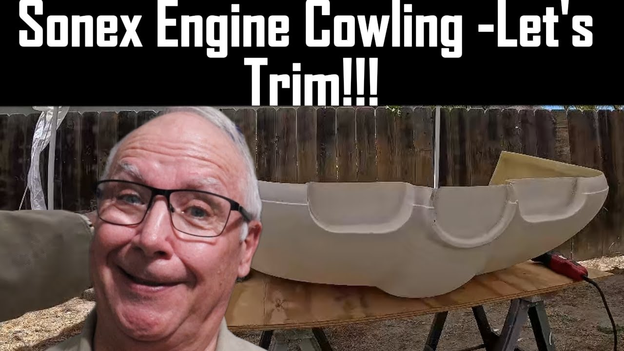 Trimming the ENGINE COWLING for my SONEX AIRCRAFT!!