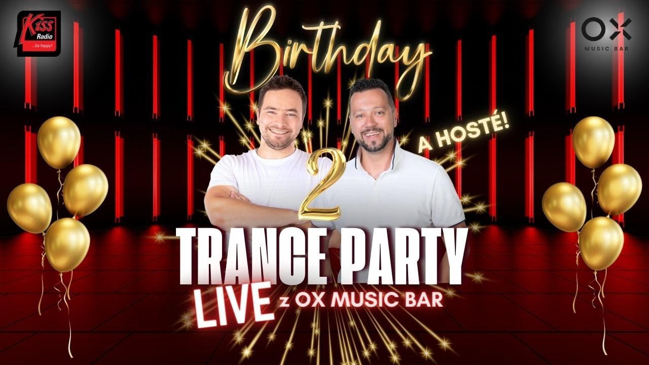 TRANCE PARTY LIVE z OX Music Bar - 2. narozeniny 🎵