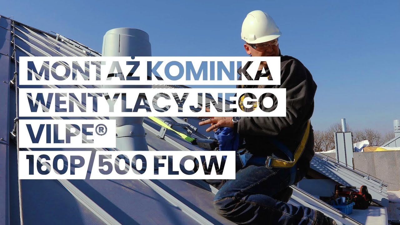 Montaż kominka wentylacyjnego VILPE 160P/500 FLOW