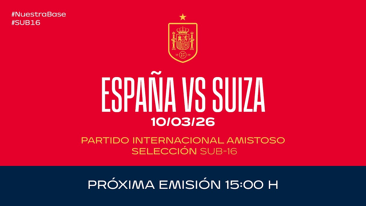 España vs Suiza I Sub 16 I Internacional amistoso | 🔴 SEFUTBOL