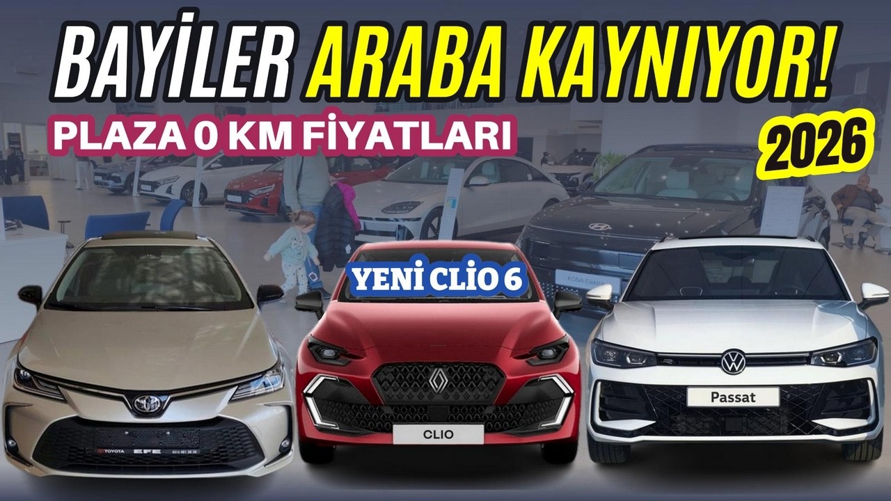 0 KM BAYİ FİYATLARI - 2026 Model | Hyundai, Volkswagen, Seat, Cupra, Renault ve Toyota Plaza Turu