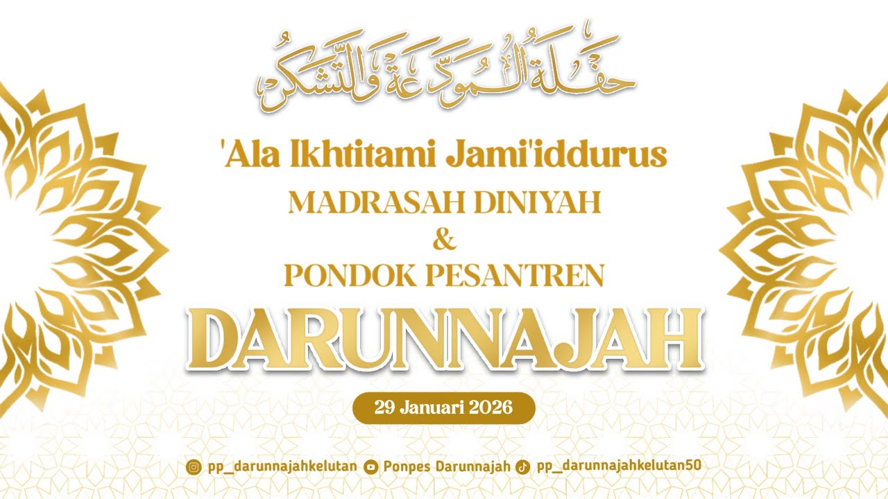 Haflah Muwaada'ah & Ikhtitam Jami'iddurus Madrasah Diniyah & Ponpes Darunnajah Kelutan Trenggalek