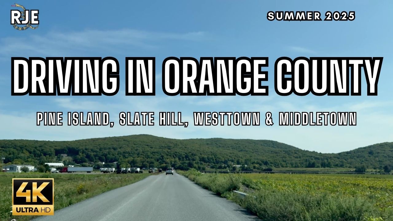 [4K]  Driving Around in Orange County, New York!  |  Pine Island, Slate Hill, Middletown & More!