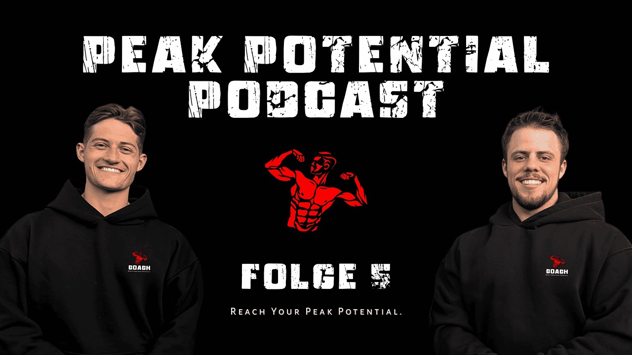Peak Potential Podcast - Folge 5 - Die Realität hinter Fitness auf Social Media