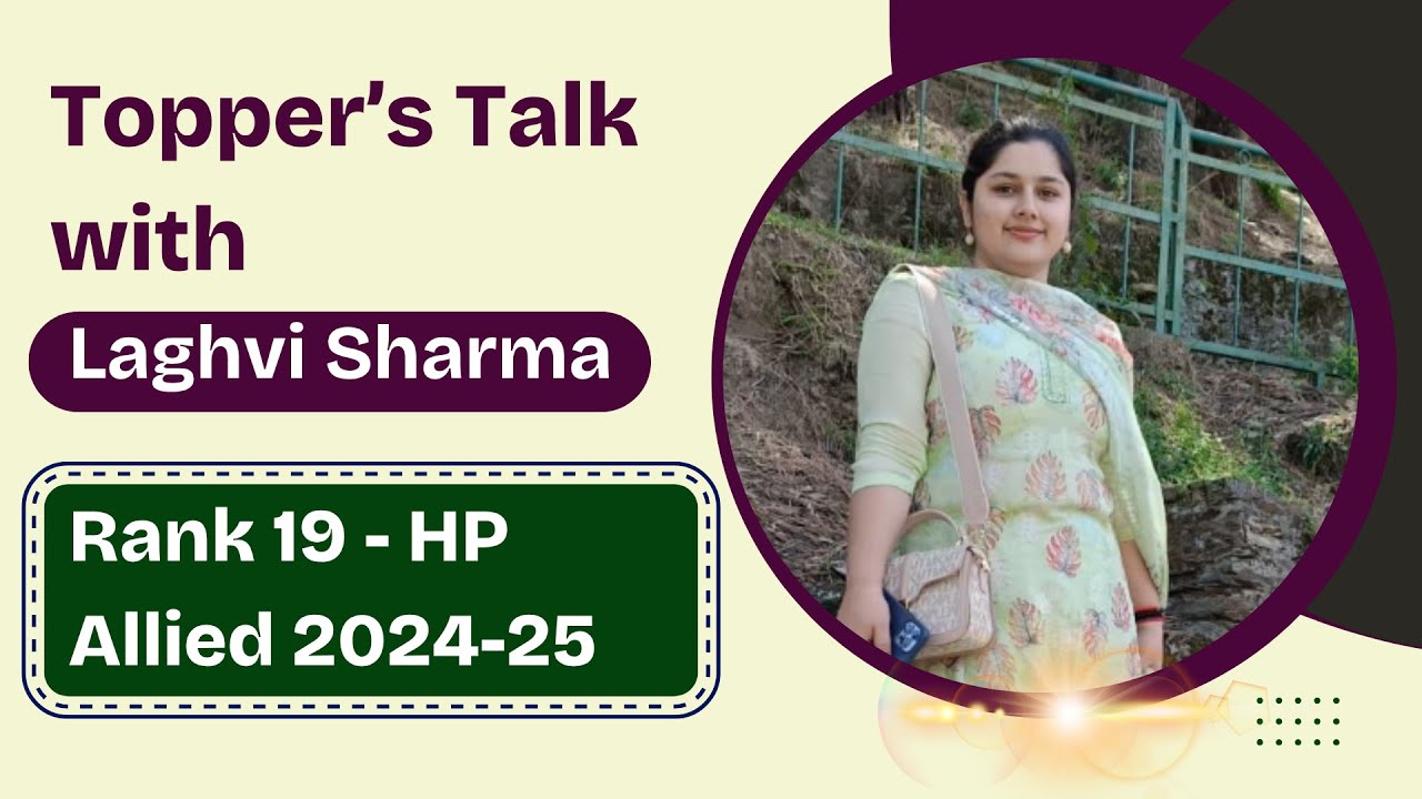 हिमाचल प्रदेश Allied Services 2024-25 | Rank 19 | Laghvi Sharma From Chamba