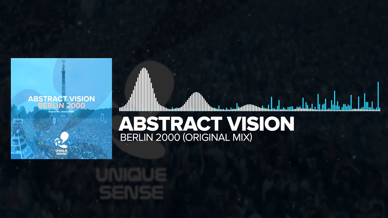 Abstract Vision - Berlin 2000 [Unique Sense Records (R) 2020]