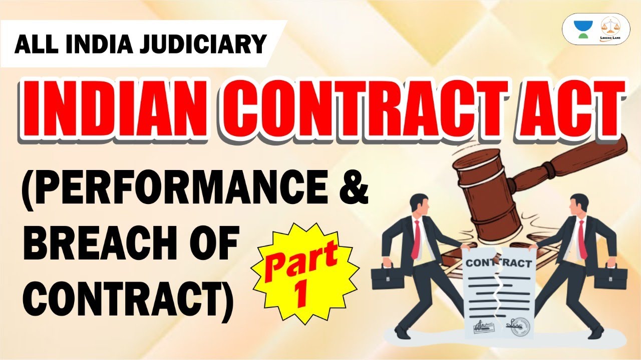 Performance & Breach of Contract | Indian Contract Act | Part 1 | Judiciary Exams