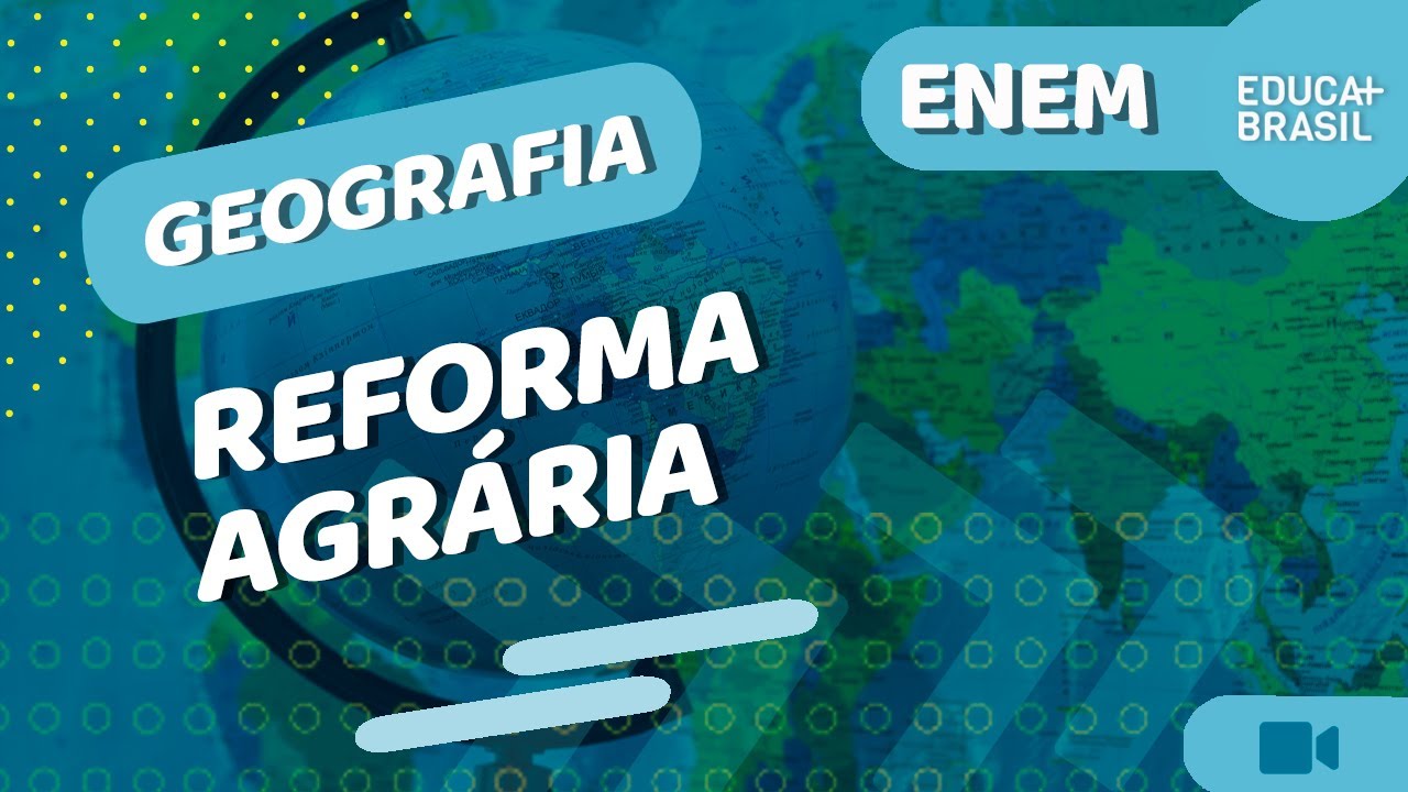 GEOGRAFIA -  Reforma Agr&aacute;ria ENEM