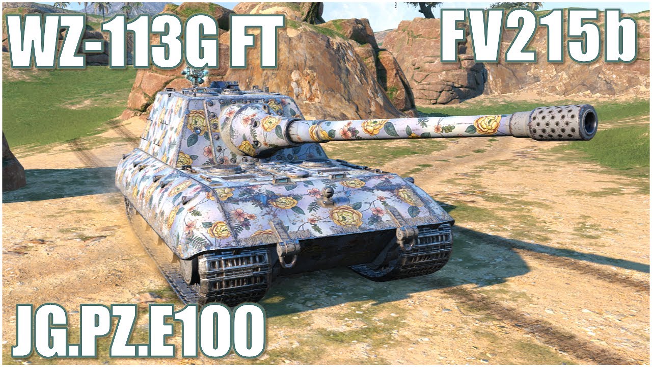 Jg.Pz.E100, WZ-113G FT & FV215b ● WoT Blitz