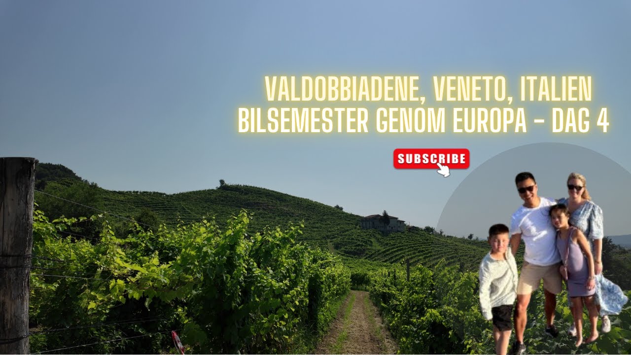 Roadtrip/Bilsemester genom Europa 2024 - Dag 4 Valdobbiadene, Prosecco, Veneto
