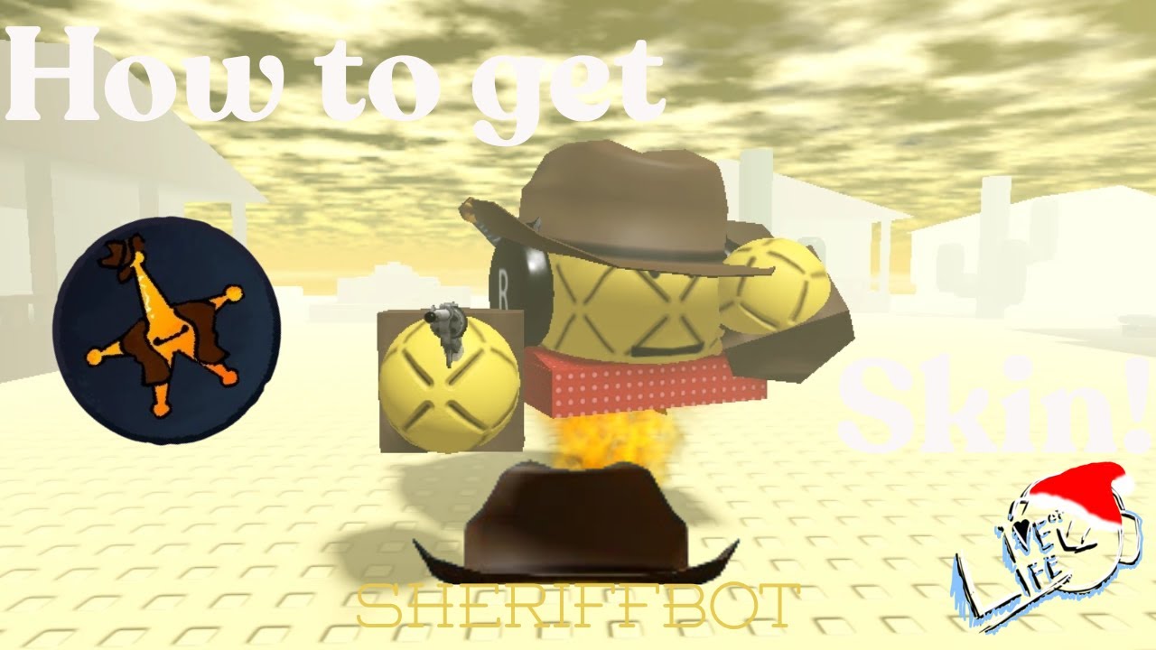 Live of Life- How to get SheriffBot Livedroid skin! (Lawful badge) [unobtainable]