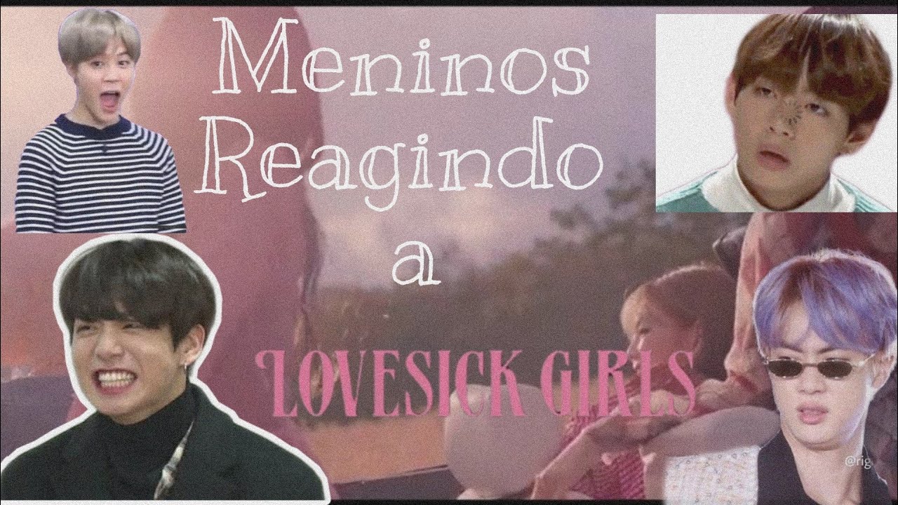 Meninos Reagem a Lovesick Girls