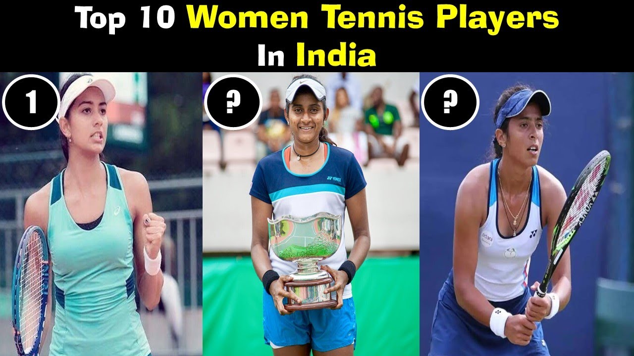 Top 10 Women Tennis Players In India | कौन है सर्वश्रेष्ठ महिला टेनिस खिलाड़ी?