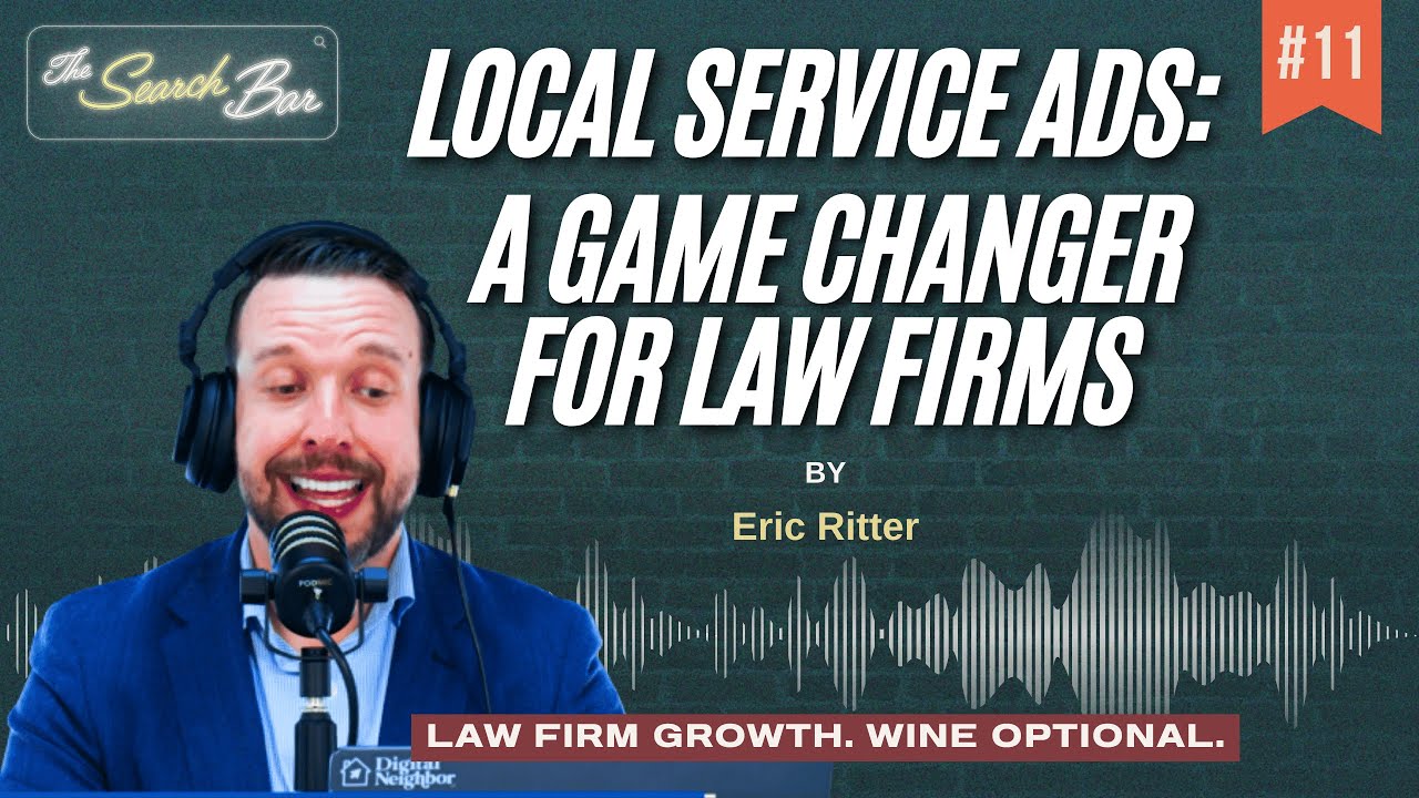 Local Service Ads: A Game Changer for Law Firms