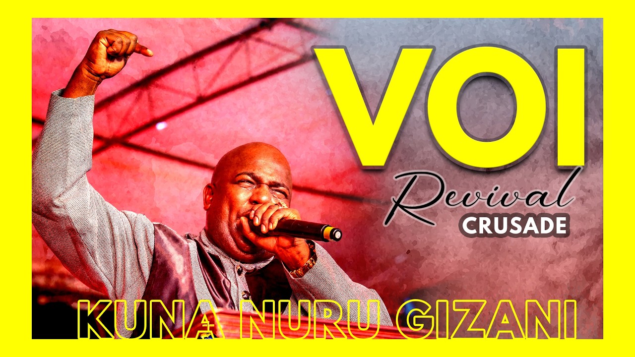 🔴𝗟𝗜𝗩𝗘 | VOI -- KUNA NURU GIZANI REVIVAL CRUSADE&mdash; DAY 4 - 5TH 𝗔𝗣𝗥𝗜𝗟 𝟮𝟬𝟮𝟲