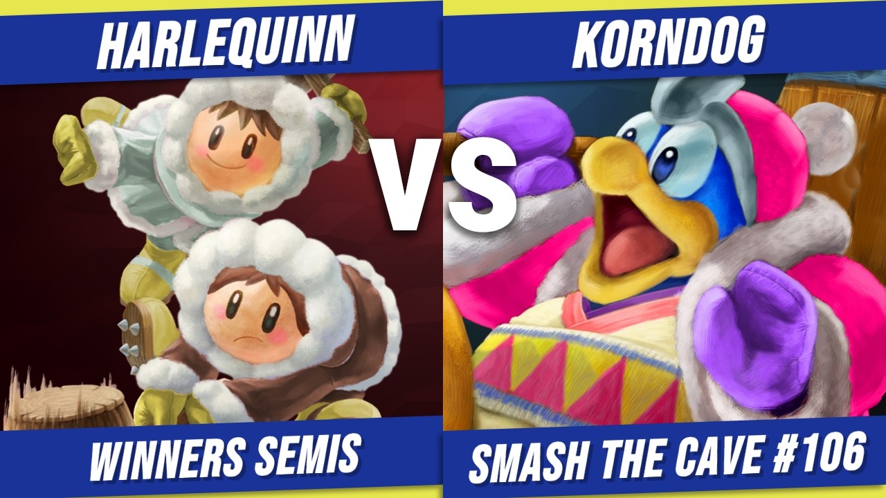 Harlequinn (Ice Climbers) vs KornDog (King Dedede) | Smash the Cave #106 - Winners Semis