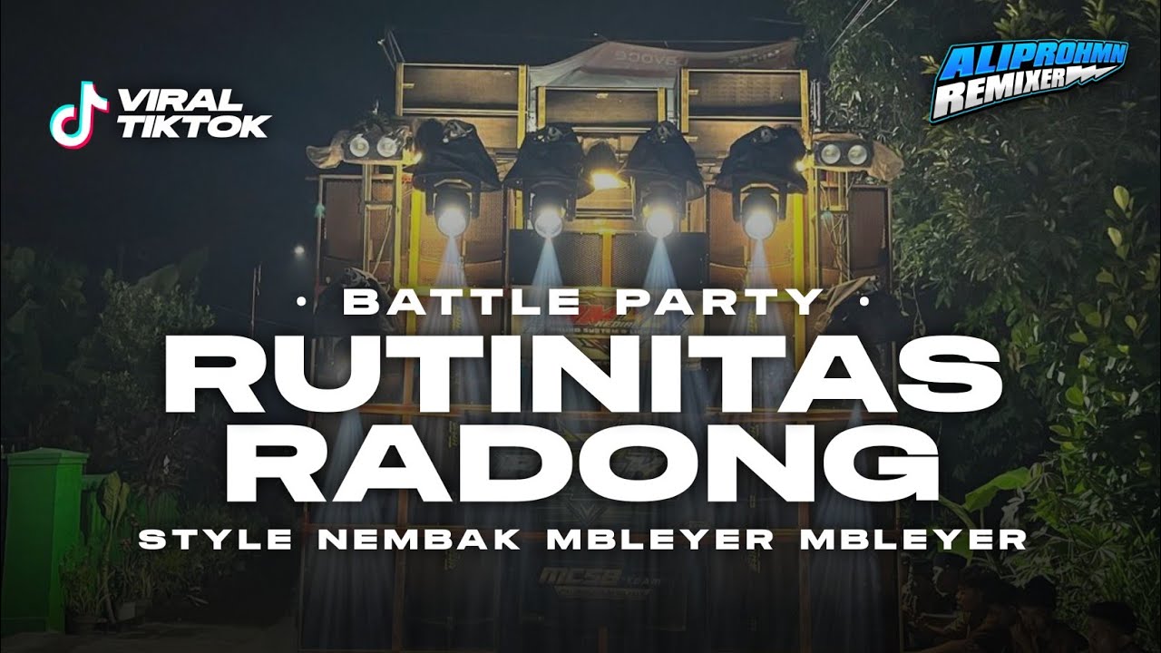 DJ BATTLE RUTINITAS RADONG X JOANNA STYLE BASS NEMBAK MBLEYER