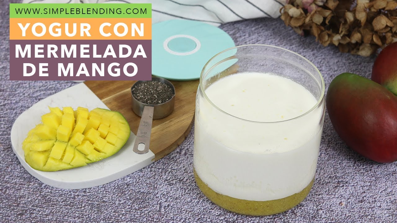 YOGUR CASERO CON MERMELADA DE MANGO | Yogur natural casero con mango | Yogurtera Luvele Pure Plus