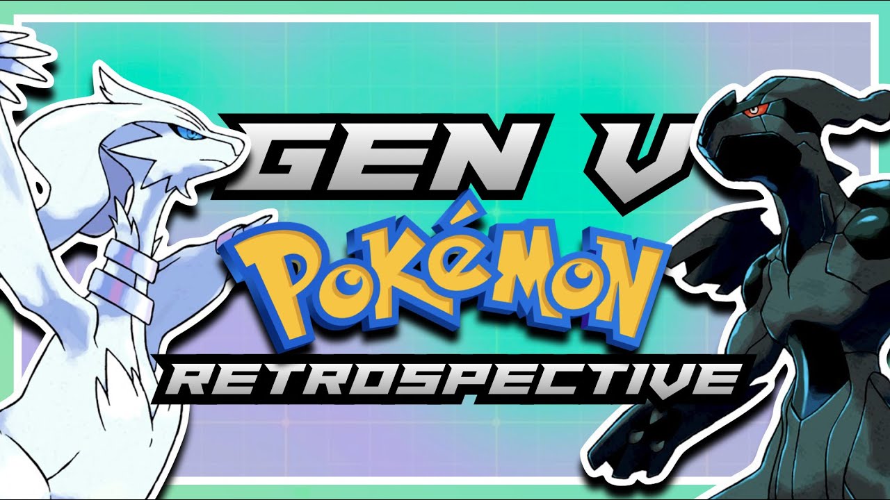 Pokémon Black & White, 10 Years Later: A Retrospective
