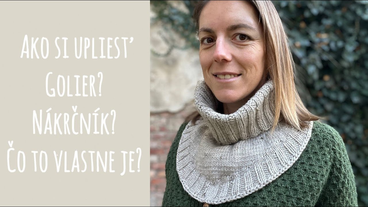 Návod na pletenie nákrčníka - goliera