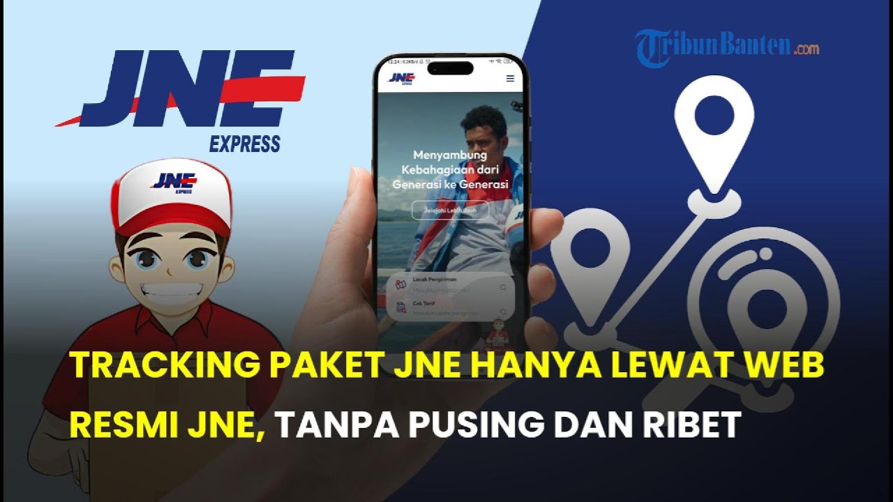 Cara Lacak Paket JNE dengan Nomor Resi, Cek Status Pengiriman Barang