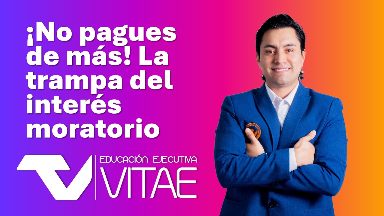 &iexcl;No pagues de m&aacute;s! La trampa del inter&eacute;s moratorio.