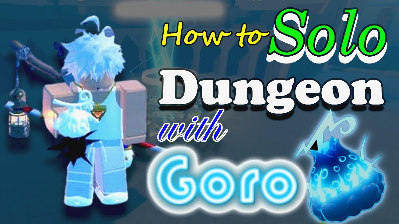 Gpo: Solo Dungeon with Goro Easily & Quickly