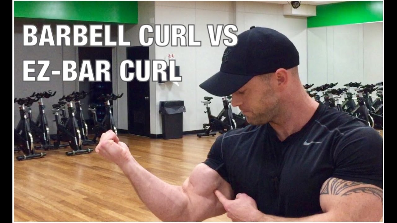 HEAD TO HEAD: Barbell Curl Vs EZ-Bar Curl