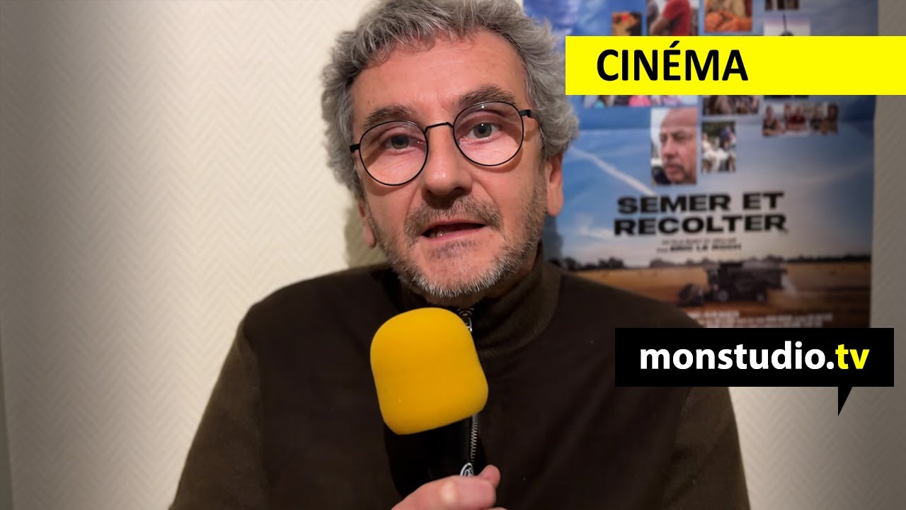 Interview d'Eric Le Roch, réalisateur de Semer et récolter