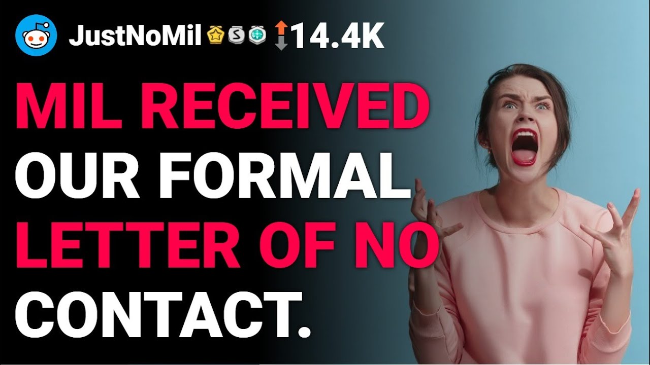 MIL received our formal letter of no contact - Tales From Reddit | r/JustNoMil
