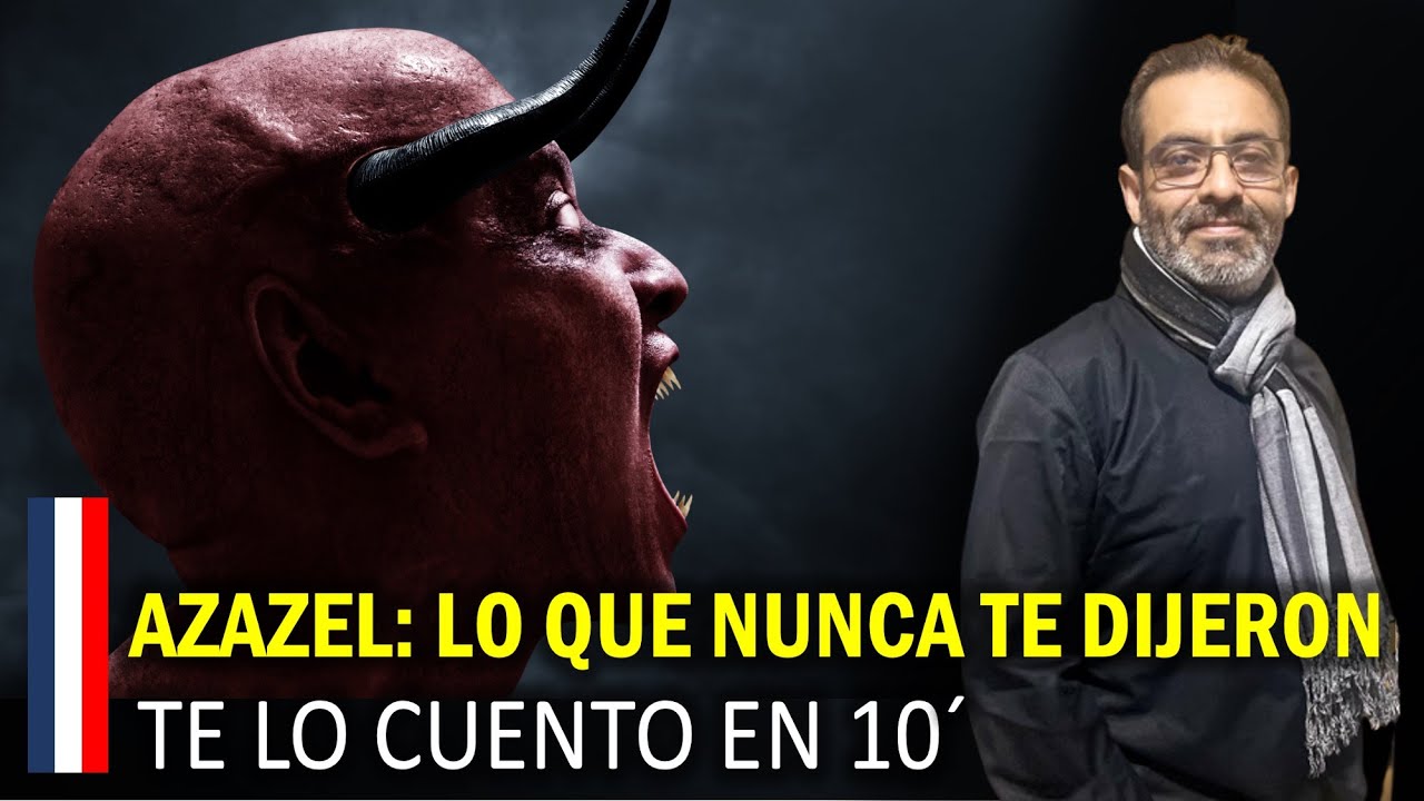 Azazel: lo que nunca te enseñaron.
