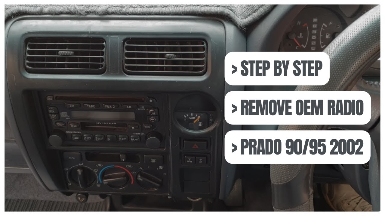 Top Tips: How to radio factory removal TOYOTA LANDCRUISER PRADO 90/95 series 2002 (Details 2025)