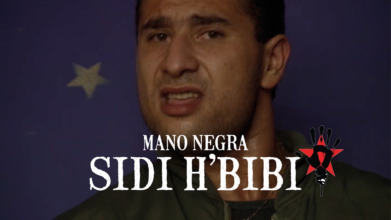 Mano Negra - Sidi h'bibi (Official Music Video Remastered)