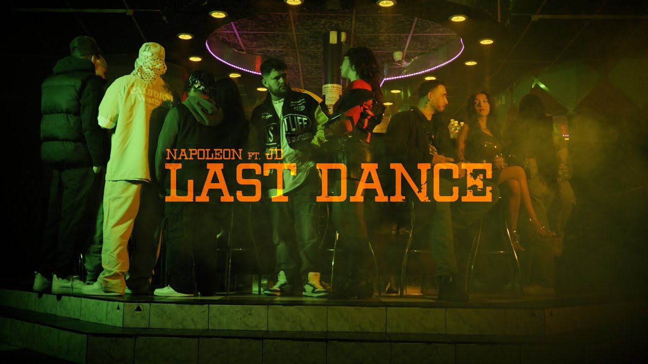 NAPOLEON -  Last dance ft.  JD (OFFICIAL VIDEO)
