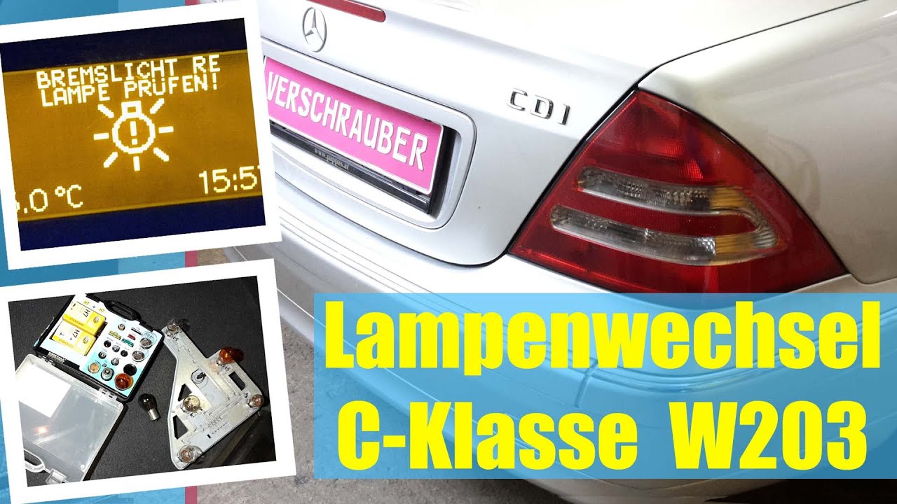 Defekte Glühlampe tauschen  -  C-Klasse W203 Mercedes Benz - Bremslicht - Replace light bulbs