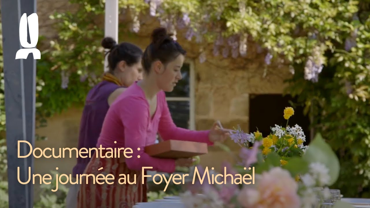 Documentaire : Une journée au Foyer Michaël