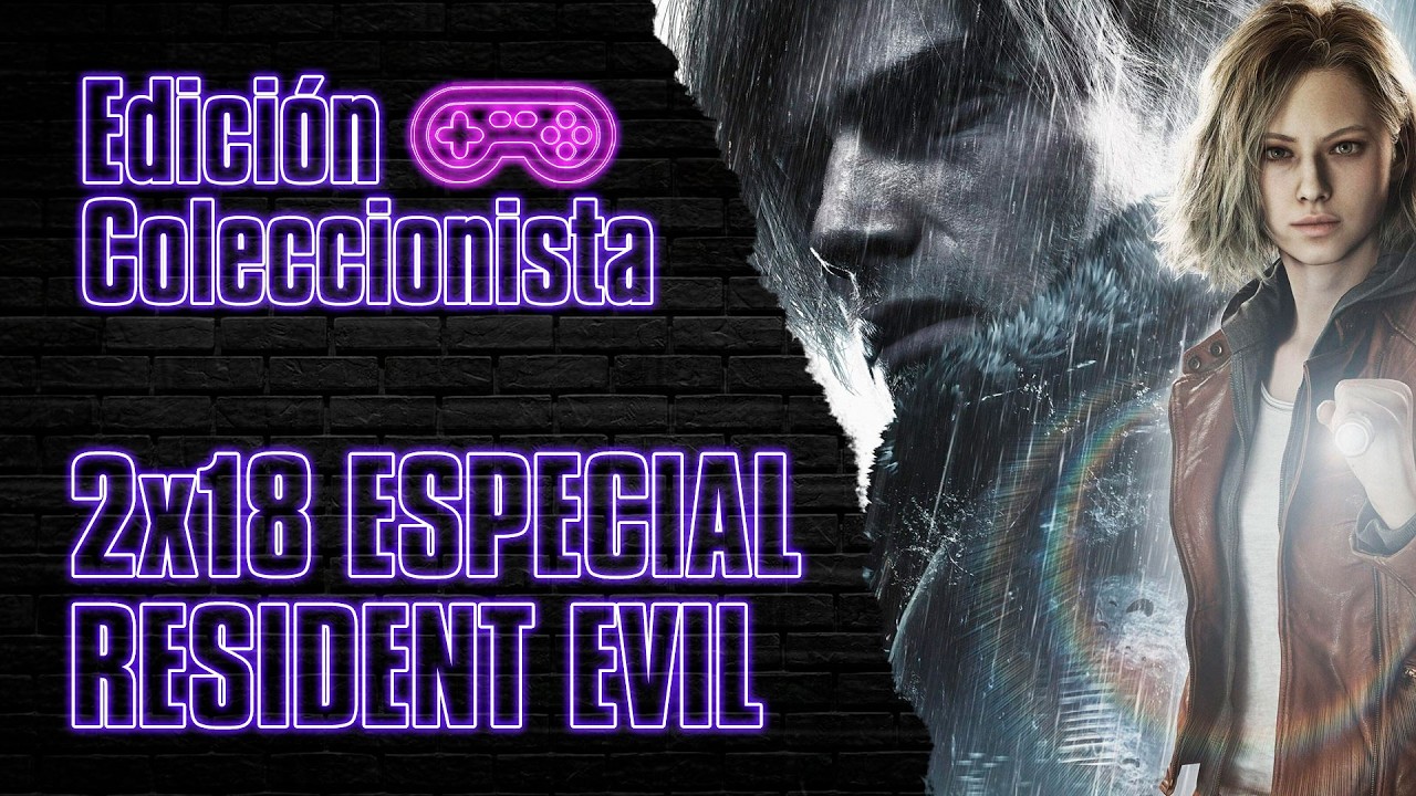 EDICIÓN COLECCIONISTA 2x18 - ESPECIAL RESIDENT EVIL