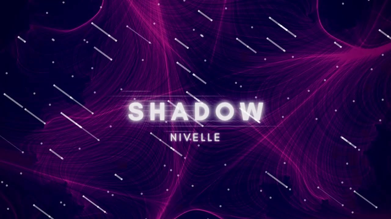 Nivelle - Shadow