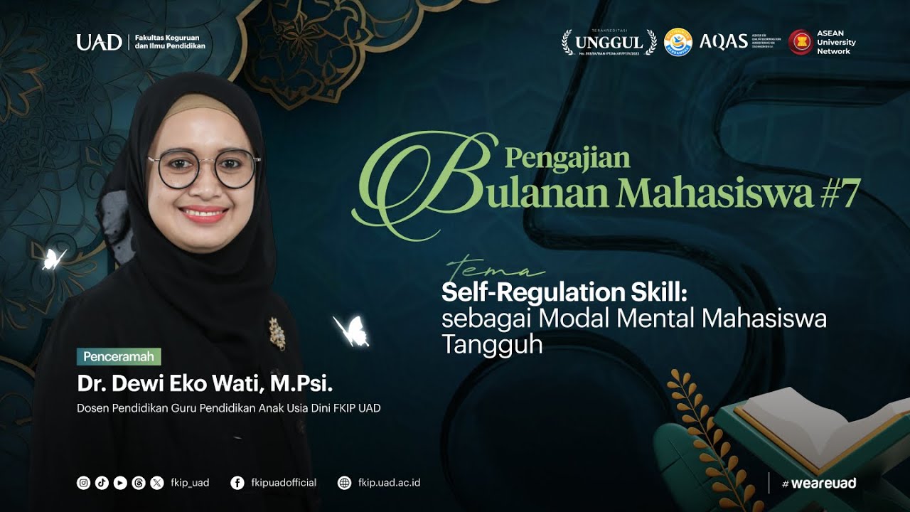 Pengajian Mahasiswa FKIP UAD #7 - Self Regulation Skill