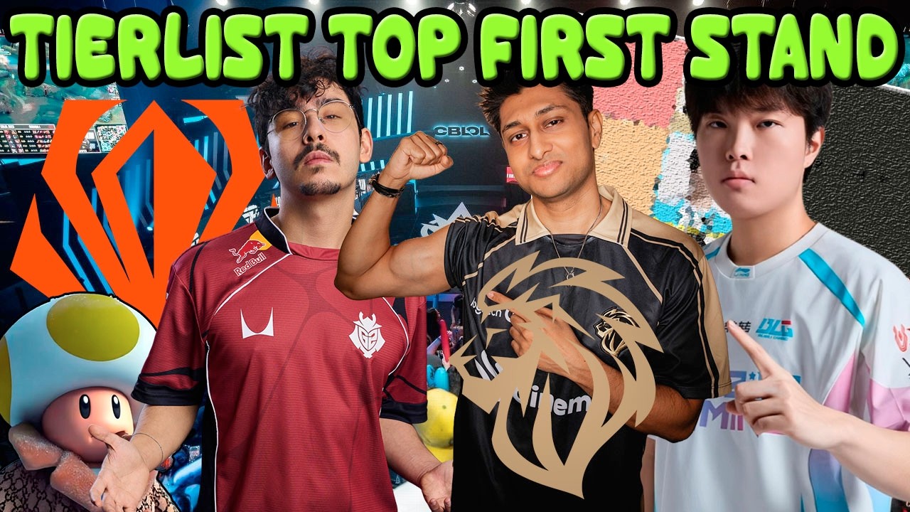 ¡Llega el First Stand! Tierlist toplaners para el primer internacional de 2026 ¿BrokenBlade prime?