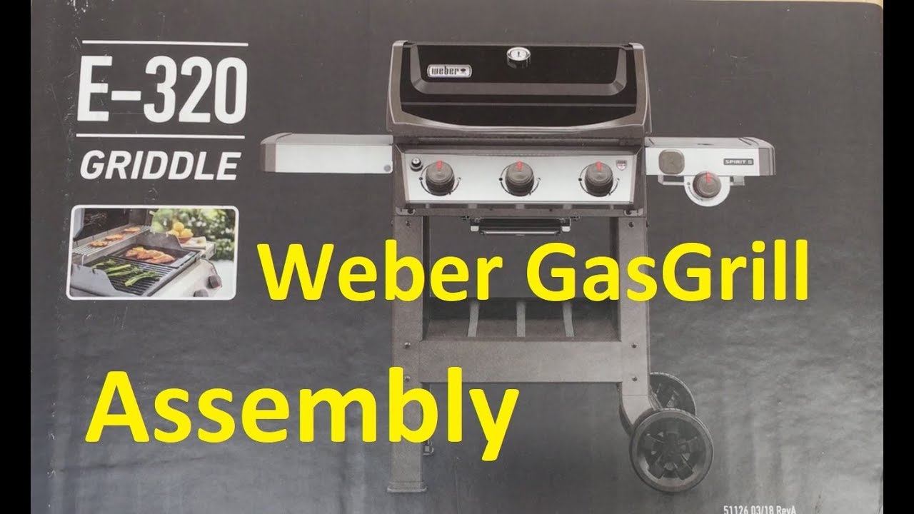 Weber Spirit II E-320: пошаговая инструкция по сборке и советы — газовый гриль премиум-класса