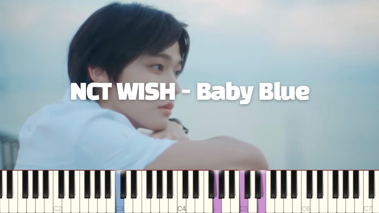NCT WISH 엔시티 위시 'Baby Blue' 피아노 반주 튜토리얼 | piano tutorial | 코드 카피 | 밴드 악보 | 피아노 커버 | 반주악보