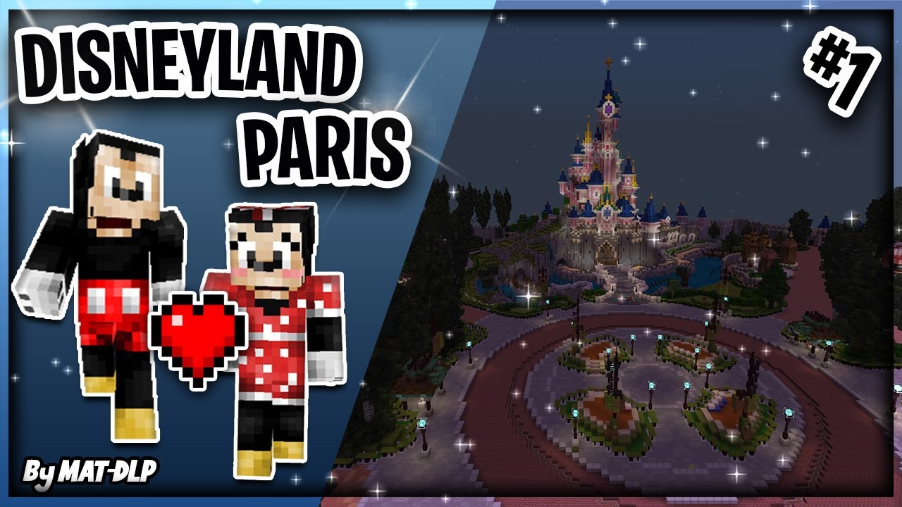 JE VISITE DISNEYLAND PARIS SUR MINECRAFT ! #1 [MAP DE : MAT-DLP]
