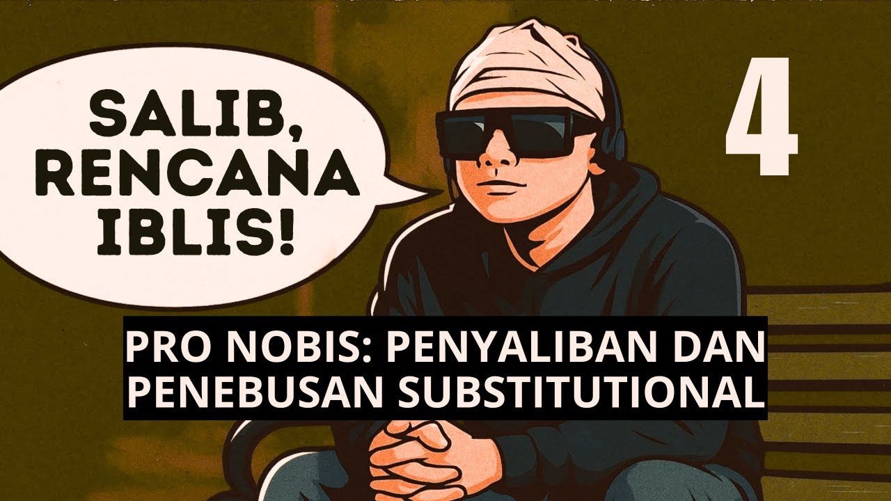 VV-279) Teologi Penebusan Substitusional (Ft. Rm. Daniel)